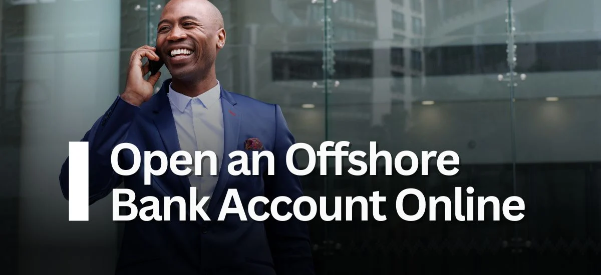 Open Offshore Bank Account Online